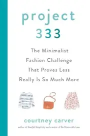 Project 333: The Minimalist Fashion Challenge That Proves Less Really is So Much