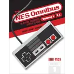 THE NES OMNIBUS: THE NINTENDO ENTERTAINMENT SYSTEM AND ITS GAMES, VOLUME 1 (A-L)