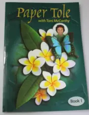 Paper Tole Book 1 with Toni McCarthy Learn the Techniques & Craft of Paper Tole