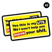 2X This Is My Ute I Won't Help You Move Sticker Aussie Car Flag 4x4 Funny Ute...