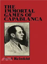 在飛比找三民網路書店優惠-The Immortal Games of Capablan