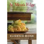 AT MESA’S EDGE: COOKING AND RANCHING IN COLORADO’S NORTH FORK VALLEY