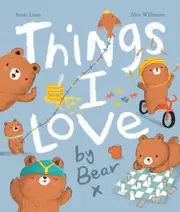 Things I Love by Bear