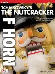 Tchaikovsky's The Nutcracker for F Horn Solo Sheet Music Play-Along Book CD Pack