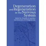 DEGENERATION AND REGENERATION IN THE NERVOUS SYSTEM