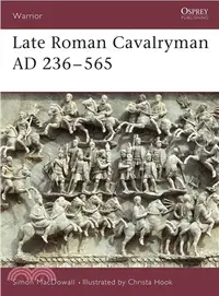 在飛比找三民網路書店優惠-Late Roman Cavalryman 236-565 