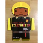 I WANT TO BE A FIREFIGHTER  / SEB BRAUN