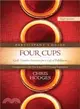 Four Cups Participant's Guide ─ God Timeless Promises for a Life of Fulfillment, Eight Sessions