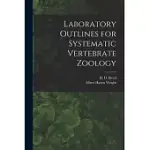 LABORATORY OUTLINES FOR SYSTEMATIC VERTEBRATE ZOOLOGY