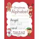 Christmas Alphabet Trace the Letters From A to Z Activity Book for Kids Ages 2-5: Preschool Practice Handwriting Workbook: Pre K, Kindergarten and Kid