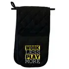 Work Less Play More - Novelty Gift Mitt Oven Gloves Kitchen Chef BBQ Mitts