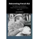 Reinventing French Aid: The Politics of Humanitarian Relief in French-Occupied Germany, 1945-1952