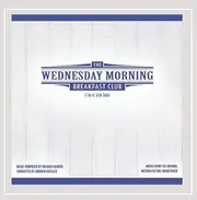 The Wednesday Morning Breakfast Club Original Soundtrack -Richard Barber CD