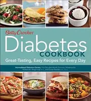 Betty Crocker Diabetes Cookbook: Great-tasting, Easy Recipes for Every Day (Betty Crocker Cooking)