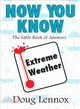 Now You Know Extreme Weather ― The Little Book of Answers