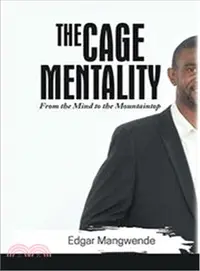 在飛比找三民網路書店優惠-The Cage Mentality ― From the 