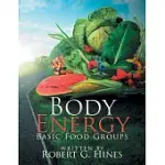 BODY ENERGY: BASIC FOOD GROUPS