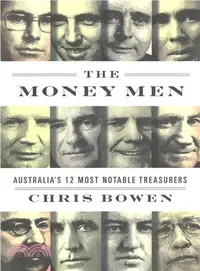 在飛比找三民網路書店優惠-The Money Men ― Australia's Tw