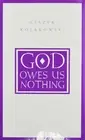 God Owes Us Nothing: A Brief Remark on Pascal's Religion and on