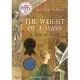 The Weight of a Mass: A Tale of Faith