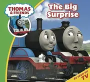 Thomas & Friends: The Big Surprise (Thomas & Friends Story Time Book 10)