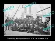OLD 8x6 HISTORIC PHOTO BRITISH NAVY THE HMS THUNDERER ROYAL GROUP c1876