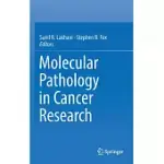 MOLECULAR PATHOLOGY IN CANCER RESEARCH