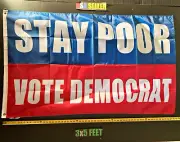 Donald Trump Flag FREE SHIP! Stay Poor Vote Democrat Desantis MAGA USA Sign 3x5'