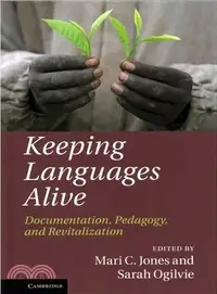 在飛比找三民網路書店優惠-Keeping Languages Alive ― Docu