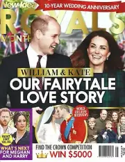 New Idea Royals Monthly Magazine May 2021 - William And Kate 10 Year Anniversary