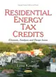 Residential Energy Tax Credits ― Elements, Analyses and Design Issues