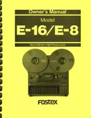 Fostex E-16 E16 E-8 E8 Tape Recorder OWNER'S OPERATION MANUAL
