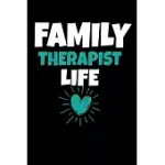 FAMILY THERAPIST LIFE: BLANK LINED JOURNAL GIFT FOR FAMILY THERAPIST