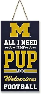 NCAA Michigan Wolverines Property Sign ALL I NEED IS MY PUP and FOOTBALL Yard Sign, Sporty Fence Sign College Football Fan Yard Decor Waterproof Wooden Sign Indoor & Outdoor with Team Logo