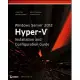 Windows Server 2012: Hyper-v Installation and Configuration Guide