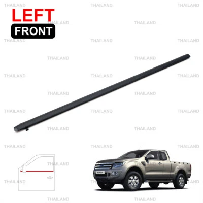 For Ford Ranger T6 T7 XLT 2Dr 2012 - 21 Front Lh Outer Weatherstrip Door Belt