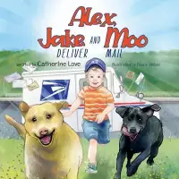 在飛比找博客來優惠-Alex, Jake and Moo Deliver Mai