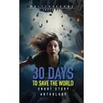 30 DAYS TO SAVE THE WORLD