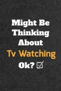 在飛比找博客來優惠-Might Be Thinking About Tv Wat