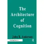THE ARCHITECTURE OF COGNITION