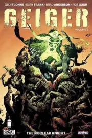 Geiger Volume 2: The Nuclear Knight by Geoff Johns (English) Paperback Book