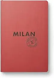 MILAN CITY GUIDE 2018 version française (CITY GUIDES LOUIS VUITTON) (French Edition)