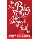 My Big Heart-Shaped Fail: A Tween ROM Com