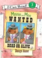 在飛比找三民網路書店優惠-Minnie and Moo: Wanted Dead or