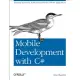 Mobile Development with C#: Building Native iOS, Android, and Windows Phone Applications