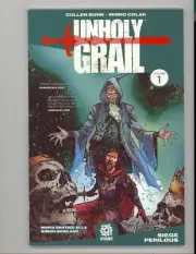 Unholy Grail Vol. 1 Siege Perilous by Bunn & Colak Never Read TPB