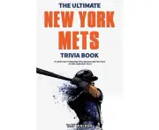 Ultimate New York Mets Trivia Book