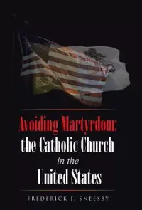 在飛比找博客來優惠-Avoiding Martyrdom: The Cathol