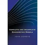 COMPLETE AND INCOMPLETE ECONOMETRIC MODELS