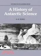 在飛比找三民網路書店優惠-A History of Antarctic Science